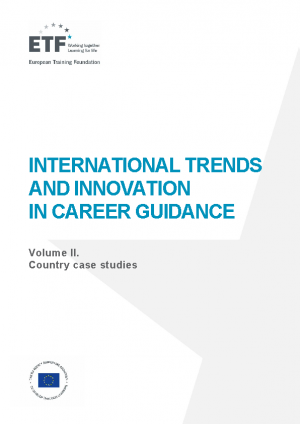 International trends and innovation in career guidance – Volume II. Country case studies